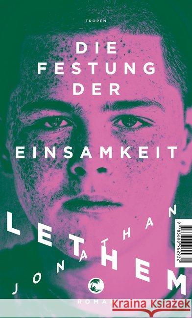 Die Festung der Einsamkeit : Roman Lethem, Jonathan 9783608503883 Tropen - książka