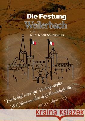 Die Festung Weilerbach Kurt Koch 9783819210082 Bod - Books on Demand - książka