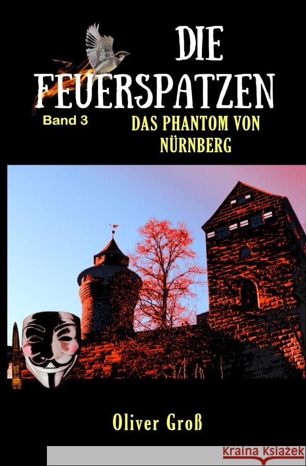 Die Feuerspatzen Groß, Oliver 9783753177762 epubli - książka