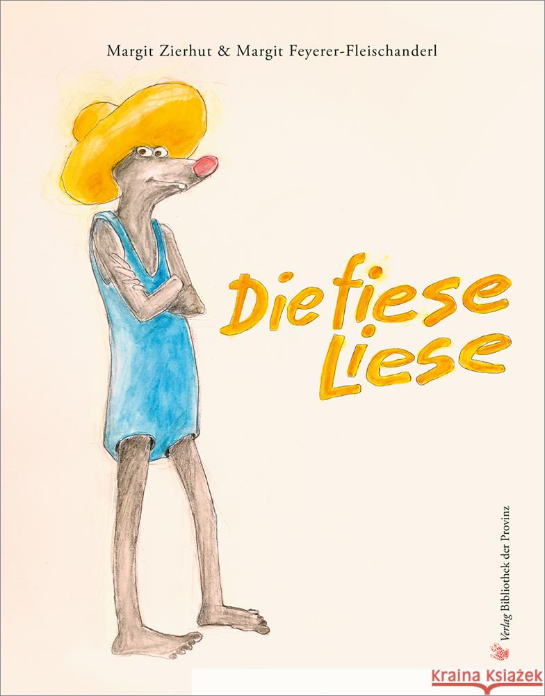 Die fiese Liese Zierhut, Margit 9783991261254 Bibliothek der Provinz - książka