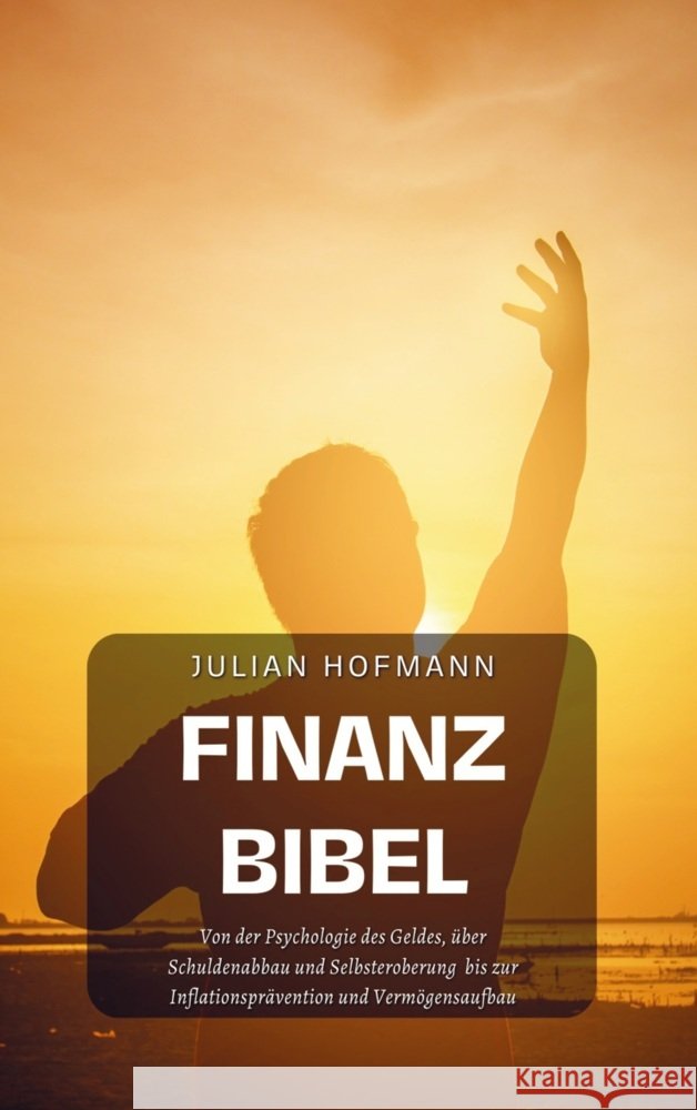 Die Finanzbibel Julian Hofmann 9789403735320 Bookmundo - książka