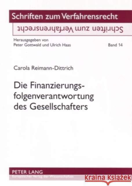 Die Finanzierungsfolgenverantwortung Des Gesellschafters Haas, Ulrich 9783631547328 Lang, Peter, Gmbh, Internationaler Verlag Der - książka