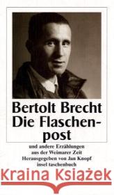 Die Flaschenpost und andere Erzählungen aus der Weimarer Zeit Brecht, Bertolt 9783458346487 Insel Verlag - książka