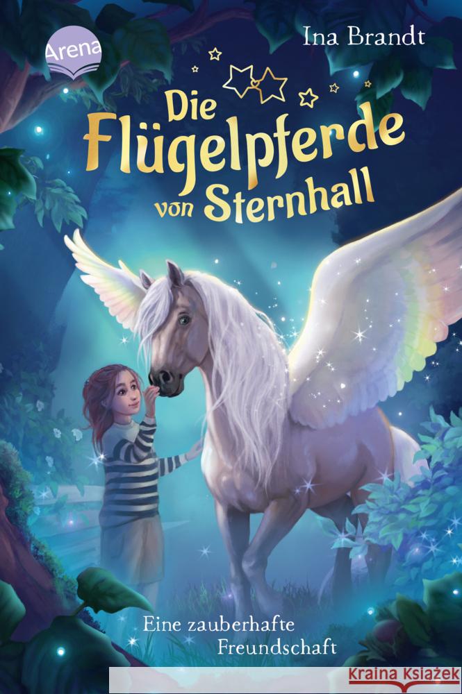 Die Flügelpferde von Sternhall (1). Eine zauberhafte Freundschaft Brandt, Ina 9783401608020 Arena - książka