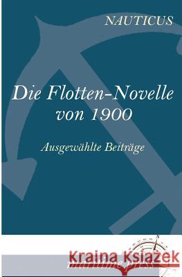 Die Flotten-Novelle von 1900 Jahrbuch, Nauticus 9783954271627 Maritimepress - książka