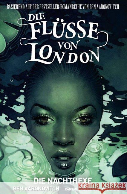 Die Flüsse von London - Die Nachthexe, Graphic Novel Aaronovitch, Ben; Cartmel, Andrew; Sullivan, Lee 9783741612251 Panini Manga und Comic - książka