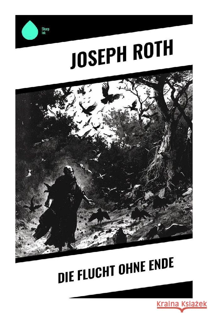 Die Flucht ohne Ende Roth, Joseph 9788028351427 Sharp Ink - książka