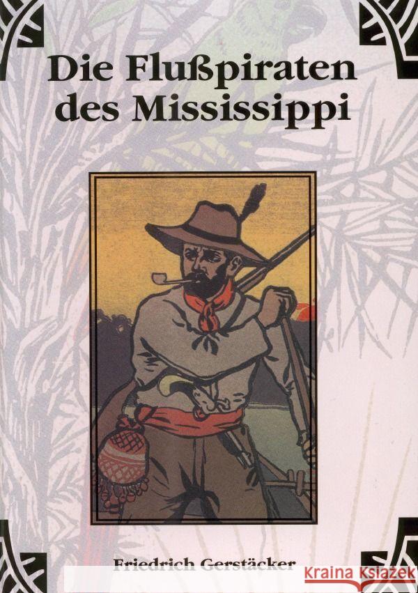 Die Flusspiraten des Mississippi Gerstäcker, Friedrich 9783759802552 epubli - książka