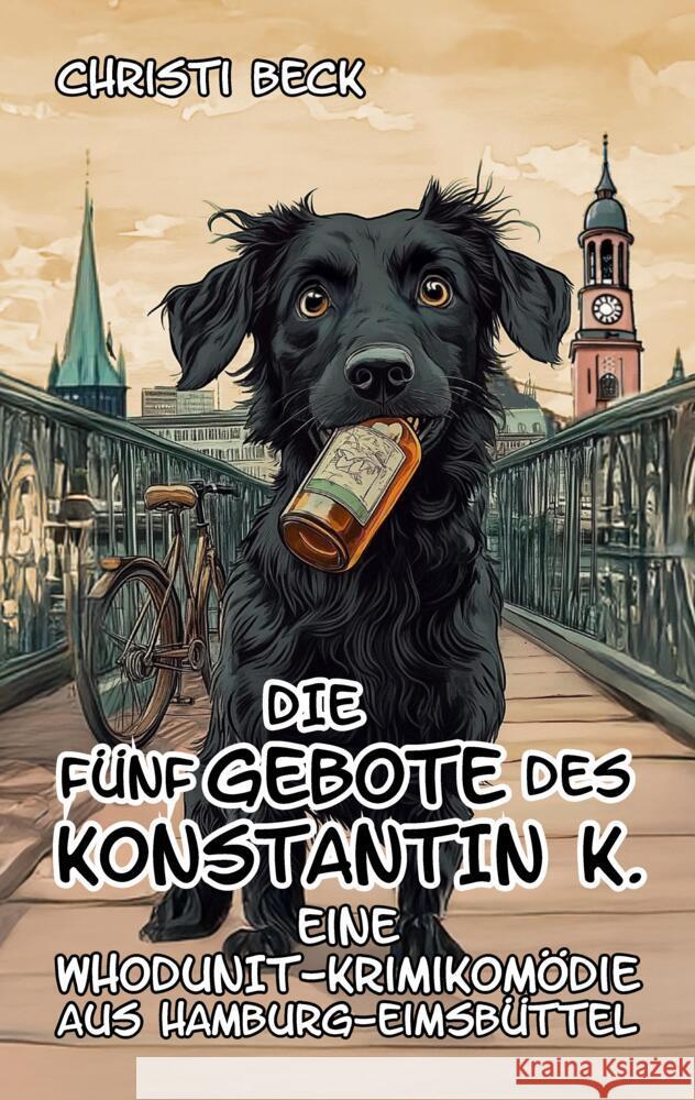 Die fünf Gebote des Konstantin K. Beck, Christi 9783384557902 tredition - książka