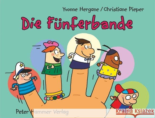 Die Fünferbande Hergane, Yvonne; Pieper, Christiane 9783779505143 Hammer - książka