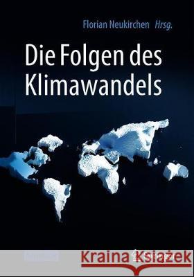 Die Folgen Des Klimawandels Neukirchen, Florian 9783662595800 Springer - książka