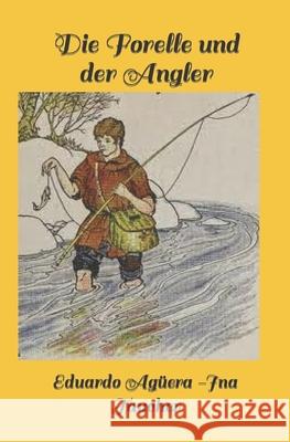 Die Forelle und der Angler AGUERA EDUARDO AGUERA 9798795049205 Independently published - książka