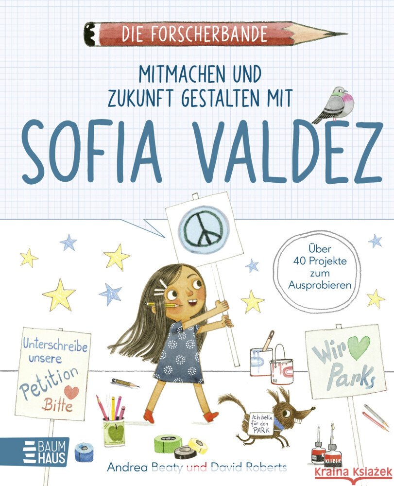 Die Forscherbande - Mitmachen und Zukunft gestalten mit Sofia Valdez Beaty, Andrea 9783833910081 Baumhaus Medien - książka