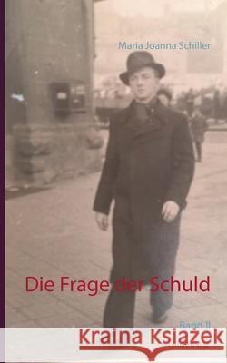 Die Frage der Schuld: Band II Maria Joanna Schiller 9783740753665 Twentysix - książka