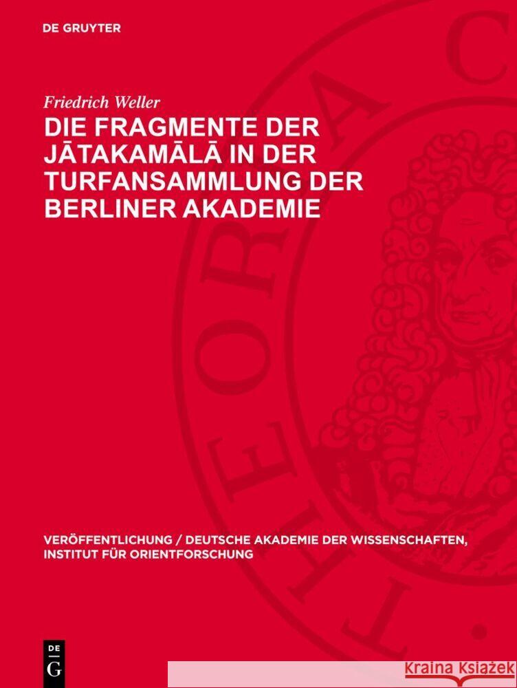 Die Fragmente der Jātakamālā in der Turfansammlung der Berliner Akademie Friedrich Weller 9783112766309 De Gruyter (JL) - książka