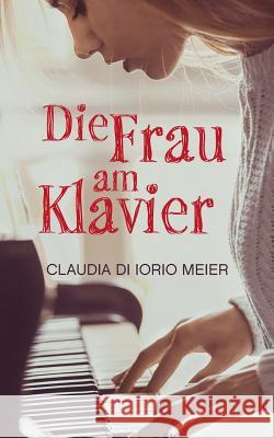 Die Frau am Klavier Claudia D 9783748109525 Books on Demand - książka