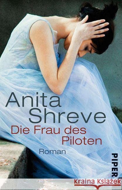 Die Frau des Piloten : Roman Shreve, Anita 9783492315548 Piper - książka