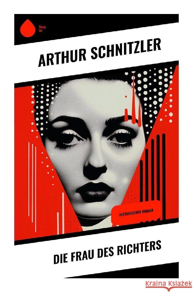 Die Frau des Richters Schnitzler, Arthur 9788028342845 Sharp Ink - książka