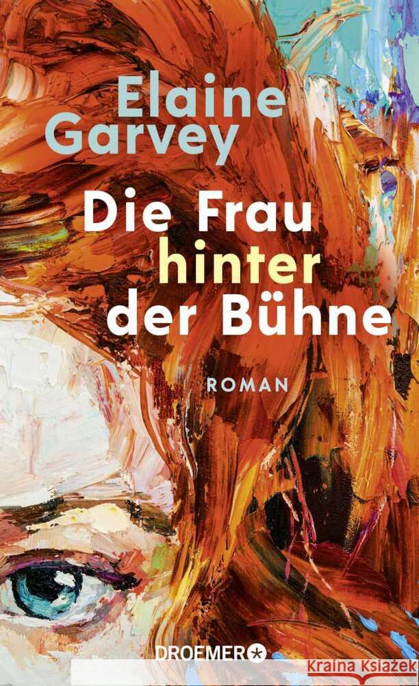 Die Frau hinter der Bühne Garvey, Elaine 9783426448144 Droemer HC - książka