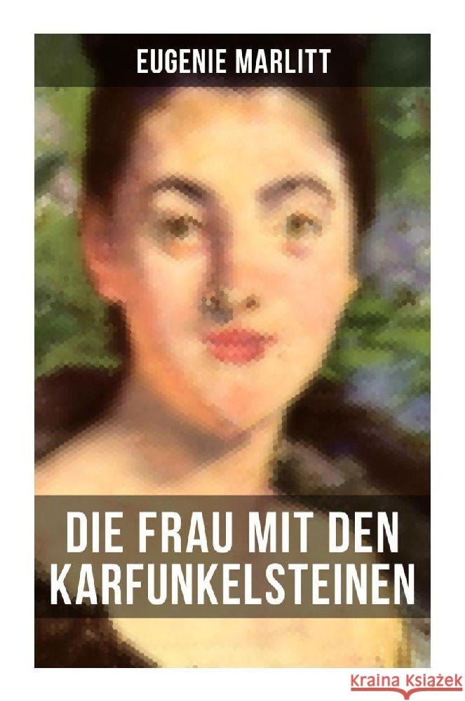 Die Frau mit den Karfunkelsteinen Marlitt, Eugenie 9788027256549 Musaicum Books - książka