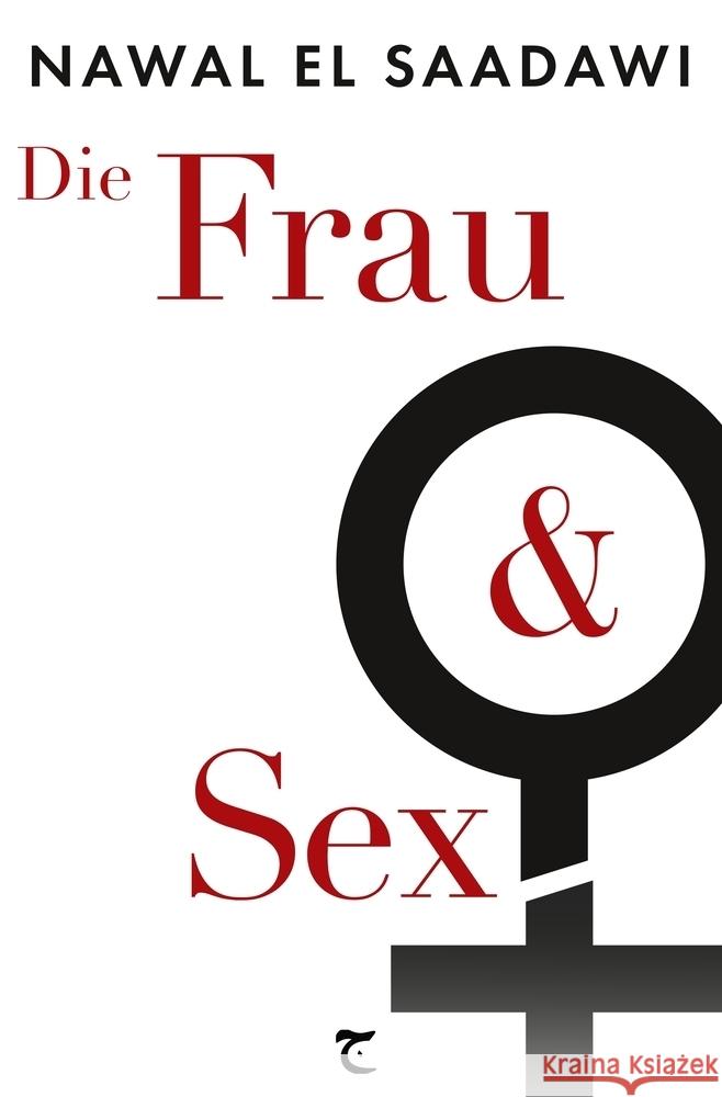 Die Frau und Sex Saadawi, Nawal El 9783819444425 Gamila Basel - książka