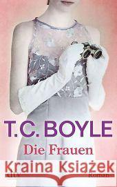 Die Frauen : Roman Boyle, T. C. 9783423213844 DTV - książka