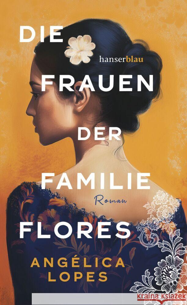 Die Frauen der Familie Flores Lopes, Angélica 9783446284456 hanserblau - książka