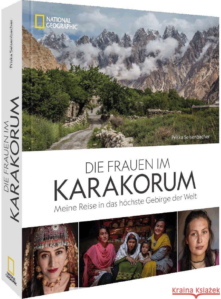 Die Frauen im Karakorum Seisenbacher, Priska 9783987010286 National Geographic Deutschland - książka