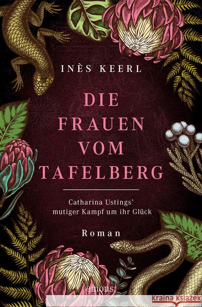 Die Frauen vom Tafelberg. Catharina Ustings' mutiger Kampf um ihr Glück Keerl, Inès 9783740826000 Emons Verlag - książka
