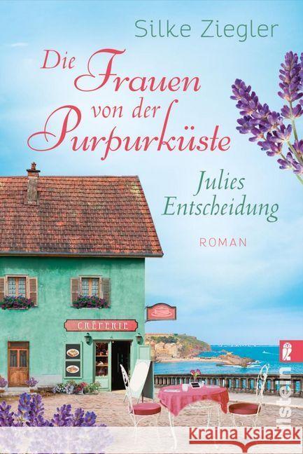 Die Frauen von der Purpurküste - Julies Entscheidung Ziegler, Silke 9783548062129 Ullstein TB - książka