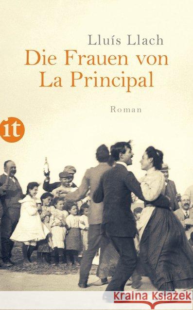 Die Frauen von La Principal : Roman Llach, Lluis 9783458362579 Insel Verlag - książka