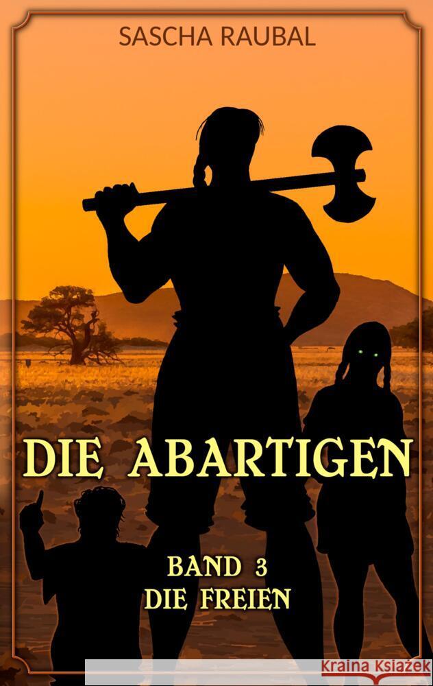 Die Freien Raubal, Sascha 9783384500441 tredition - książka