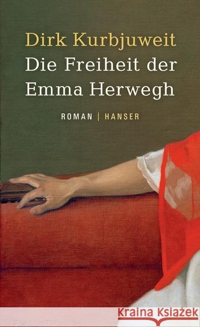 Die Freiheit der Emma Herwegh : Roman Kurbjuweit, Dirk 9783446254640 Hanser - książka