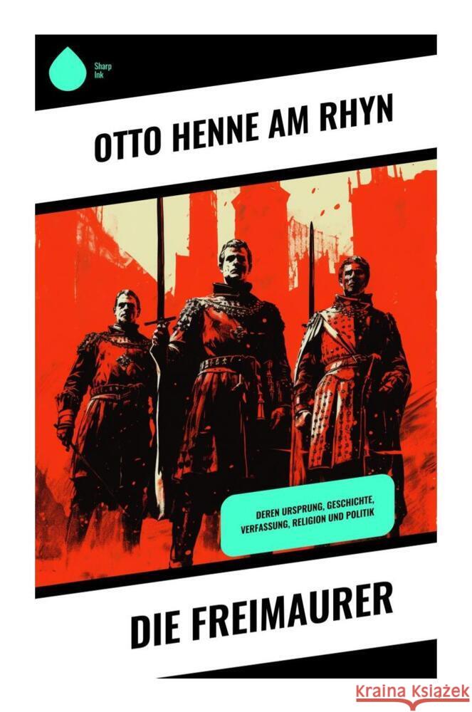 Die Freimaurer Henne am Rhyn, Otto 9788028511418 Copycat - książka