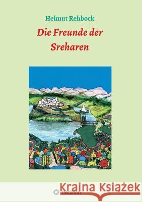 Die Freunde der Sreharen Rehbock, Helmut 9783743909748 Tredition Gmbh - książka