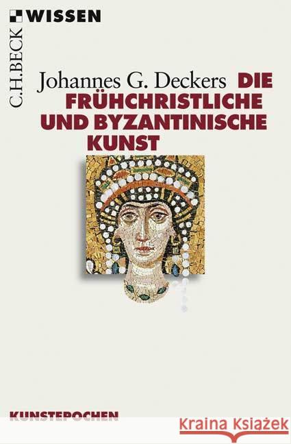 Die frühchristliche und byzantinische Kunst Deckers, Johannes G. 9783406702884 Beck - książka