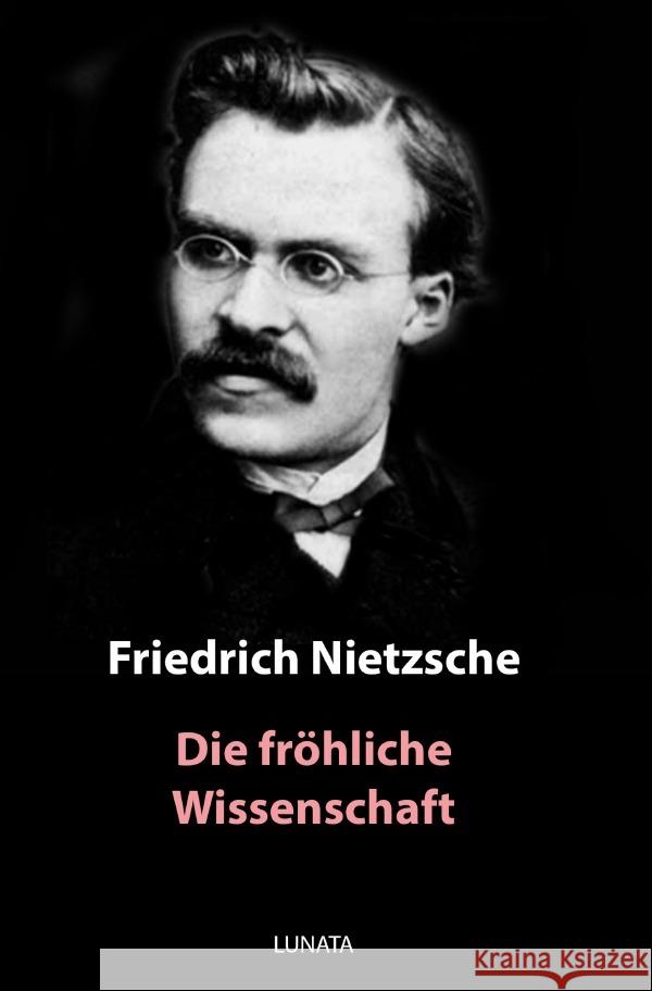 Die fröhliche Wissenschaft Nietzsche, Friedrich 9783750289086 epubli - książka