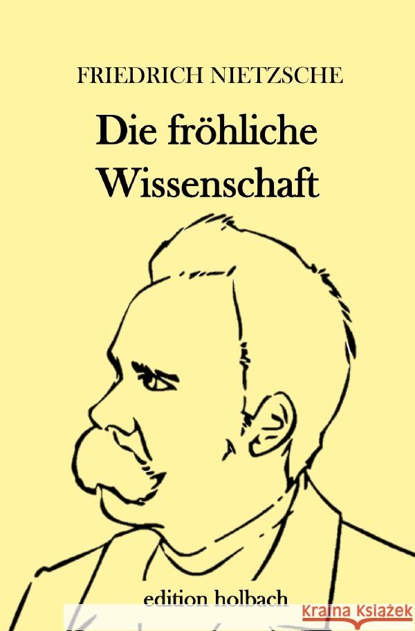 Die fröhliche Wissenschaft : la gaya scienza Nietzsche, Friedrich 9783752945485 epubli - książka