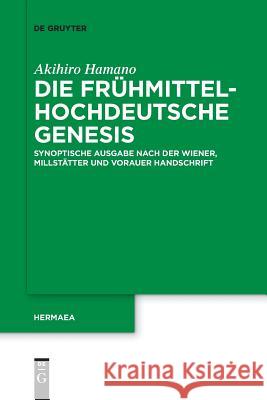 Die frühmittelhochdeutsche Genesis Akihiro Hamano 9783110578676 de Gruyter - książka