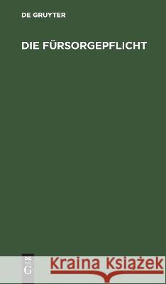 Die Fürsorgepflicht No Contributor 9783112634714 de Gruyter - książka