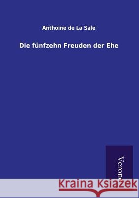Die fünfzehn Freuden der Ehe Anthoine De La Sale 9789925001507 Tp Verone Publishing - książka