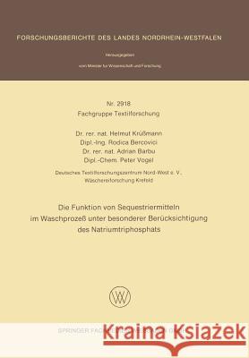 Die Funktion Von Sequestriermitteln Im Waschprozeß Unter Besonderer Berücksichtigung Des Natriumtriphosphats Krüßmann, Helmut 9783531029184 Vs Verlag Fur Sozialwissenschaften - książka