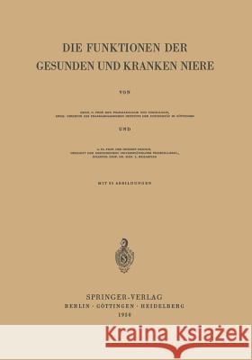 Die Funktionen Der Gesunden Und Kranken Niere Ernst Frey Joachim Frey 9783540014591 Not Avail - książka