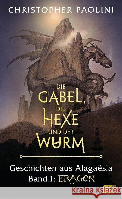 Die Gabel, die Hexe und der Wurm - Eragon : Geschichten aus Alagaësia Paolini, Christopher 9783570165812 cbj - książka