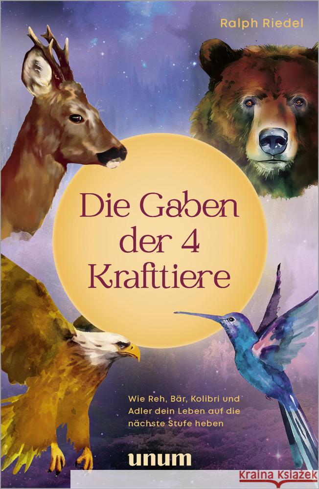 Die Gaben der 4 Krafttiere Riedel, Ralph 9783833892875 unum - książka