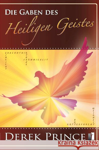Die Gaben des Heiligen Geistes : Gottes übernatürliche Kraft in unserem Leben verstehen und empfangen Prince, Derek 9783932341762 IBL - książka