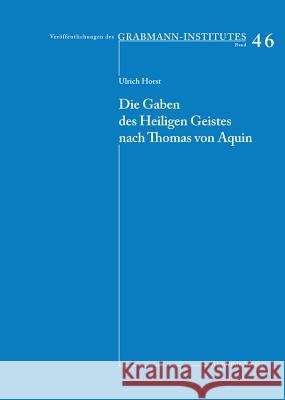 Die Gaben Des Heiligen Geistes Nach Thomas Von Aquin Horst OP, Ulrich 9783050036557 Akademie Verlag - książka