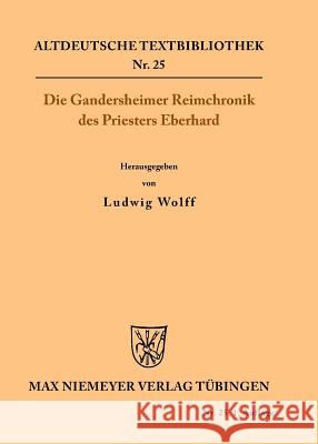 Die Gandersheimer Reimchronik Priester Ludwig Eberhar 9783110482607 de Gruyter - książka