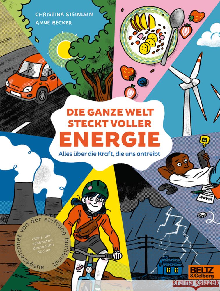 Die ganze Welt steckt voller Energie Steinlein, Christina, Becker, Anne 9783407756107 Beltz - książka