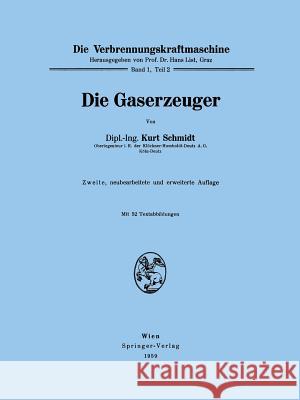 Die Gaserzeuger Kurt Schmidt 9783211805299 Springer - książka